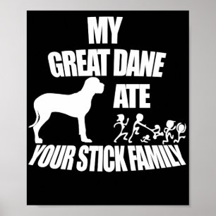 Poster Grande Dane Mangez Votre Stick Famille