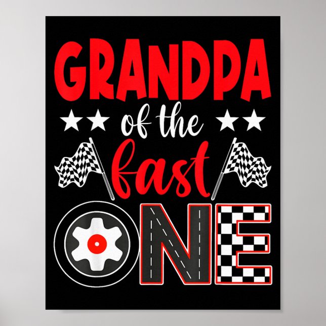 Poster Grandpa Of The Fast One Birthday 1st Race Car Fami (Devant)
