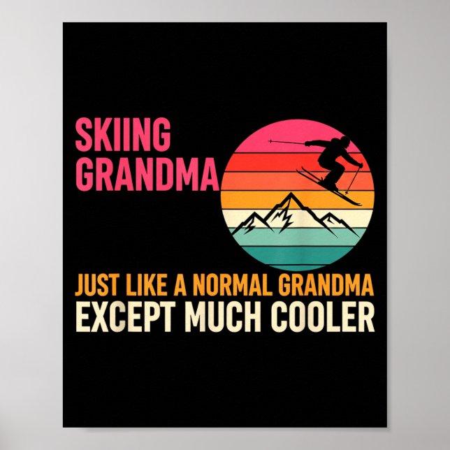 Poster Grandparent Skiing Grandma Just Like A Normal Gran (Devant)
