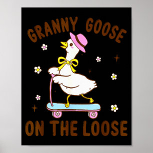 Poster Granny Goose En Liberté Anniversaire Drôle Corresp
