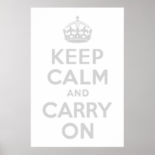 Poster Gray clair Gardez le calme et continuer