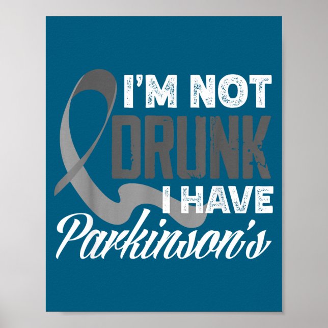 Poster Gray Ribbon I'm Not Drunk I Have Parkinson’s Aware (Devant)