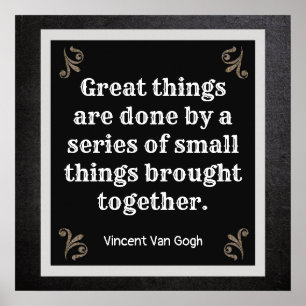 Poster Great Things Are Done ** Citation Van Gogh *imprim