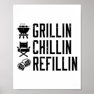 Poster Grillin Chillin Refillin Funny Byrbecue Bbq Grill