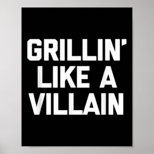 Poster Grillin Comme Un Méchant Chemise Drôle Nourriture 