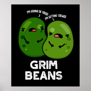 Poster Grim Haricots Funny Veggie Puns Dark BG