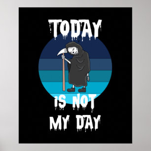 Poster Grim Reaper - Today Is Not My Day