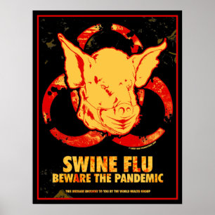 Poster GRIPPE de PORCS - prenez garde de la pandémie !