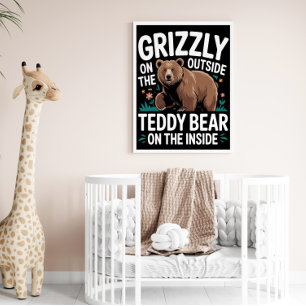 Poster Grizzly À L'Extérieur, Ours En Teddy À L'Intérieur