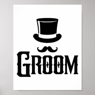 Poster Groom Bachelor Party Top Hat Mariage Funny Matchin