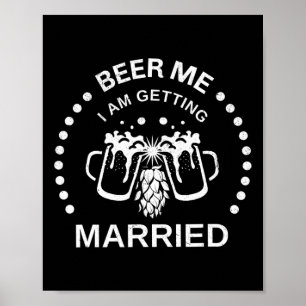 Poster Groom Bride Beer Me Je me marie Bachelor P