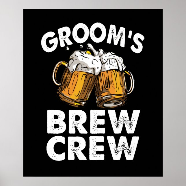 Poster Groom's Brew Crew Funny Groomsmen Bachelor Party (Devant)