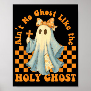 Poster Groovy Aint No Ghost Like The Holy Ghost Chrétien