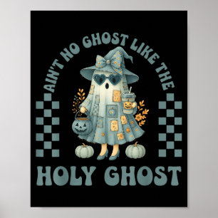 Poster Groovy Aint No Ghost Like The Holy Ghost Chrétien