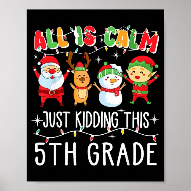 Poster Groovy All Is Calm Just Kidding This Is 5th Grade  (Devant)