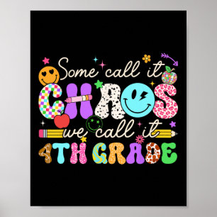 Poster Groovy Certains l'appellent le chaos Nous l'appelo