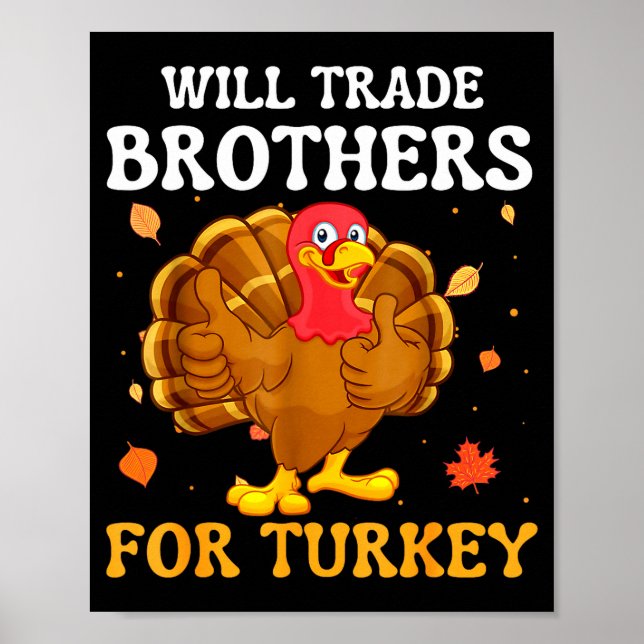 Poster Groovy Will Trade Brothers For Turkey Funny Thanks (Devant)