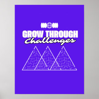 Poster Grow Through Challenges – Inspirational Growth