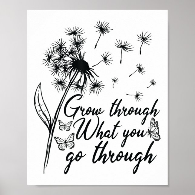 Poster Grow Through What You Go Through Insrational Motiv (Devant)