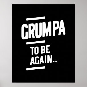 Poster Grumpa sera de nouveau   Cadeau grand-père