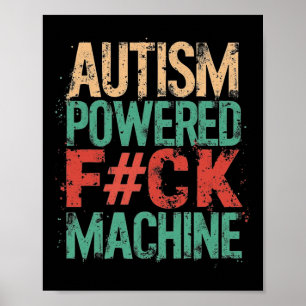 Poster Grunge Autisme Powered F#ck Machine Santé Vêtement