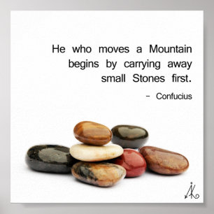 Poster h "il qui déplace une montagne… "(Confucius)