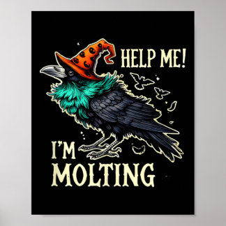 Poster Halloween Black Crow Aidez-Moi ! Je mue ! Drôle P