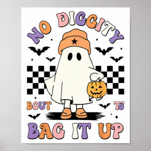 Poster Halloween Fantôme Pas de Diggity Bout Pour Le Mont