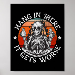 Poster Halloween Hang Là-Bas Il Obtient Pire Drôle Skelet