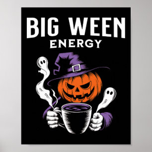 Poster Halloween Jack-o-lanterne Big Ween Energy for Coff