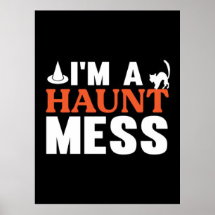 Poster Halloween Je Suis Un Haunt Mess Anniversaire