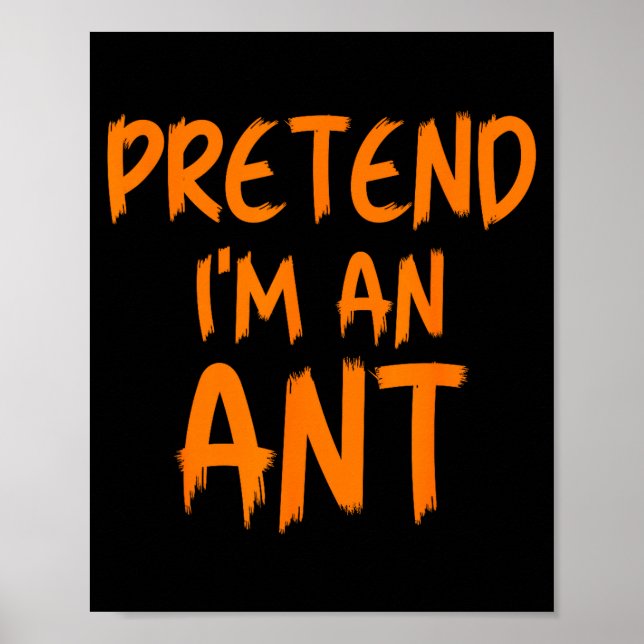 Poster Halloween Pretend I'm An Ant Costume Funny Lazy Ki (Devant)