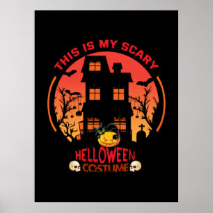 Poster Halloween This Is My Scary Helloween Costume
