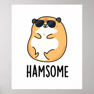 Poster Ham-some Funny Handsome Hamster Pun 