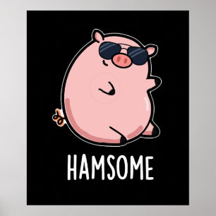 Poster Hamsome Funny Pig Pun Dark BG