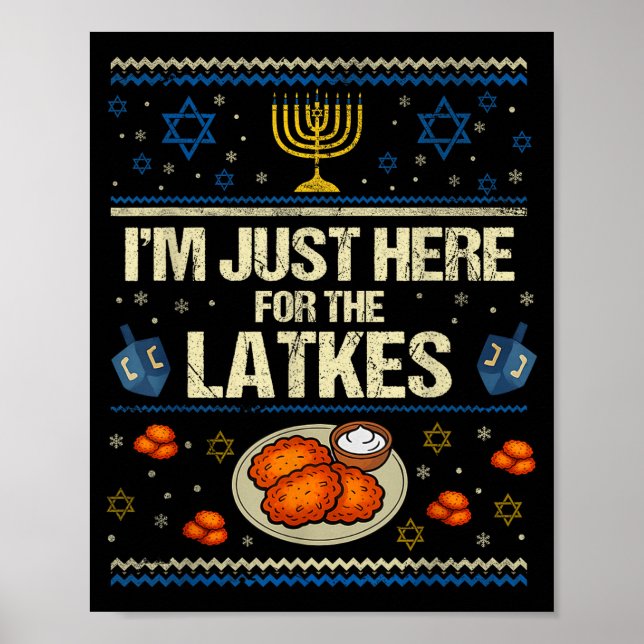 Poster Hanukkah Im Just Here For The Latkes Chanukah Hanu (Devant)