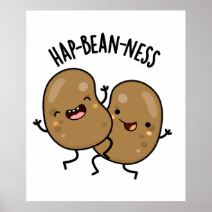 Poster Hap-bean-ness Funny Bean Pun