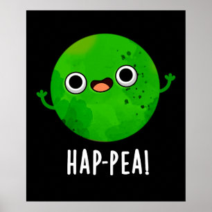 Poster Hap Pea Funny Happy Pea Pun Dark BG