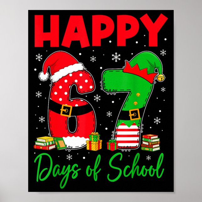 Poster Happy 67 Days Of School Six Seven 67 Christmas San (Devant)