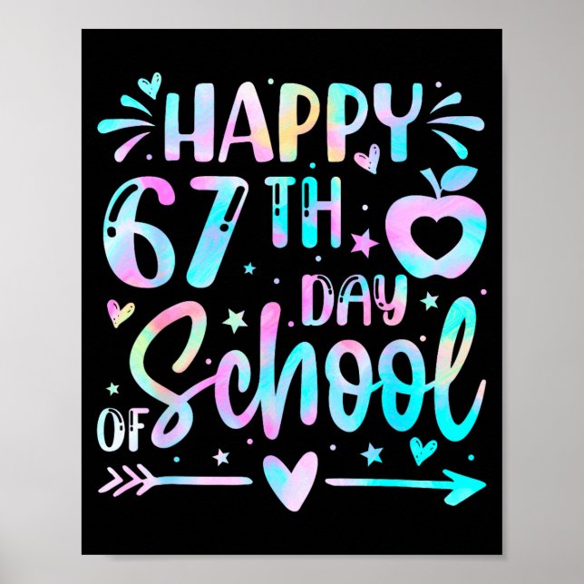 Poster Happy 67th Day Of School Tie Dye Rainbow 67 Days S (Devant)