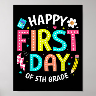 Poster Happy First Day Of 5th Grade Teachers Kids Back To