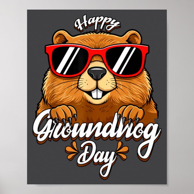 Poster Happy Groundhog Day Funny Groundhog Sungles Cute K (Devant)