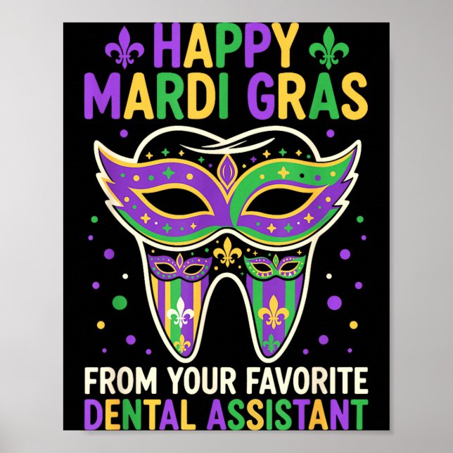 Poster Happy Mardi Gras From Your Favorite Dental Istant  (Devant)