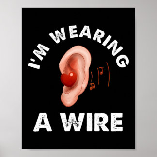 Poster Hard Of Hearing Fun ASL Hearing Impaired I'm Weari