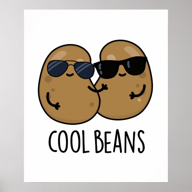Poster Haricots cool amusant Veggie Legume Pun (Devant)