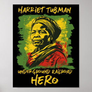 Poster Harriet Tubman Underground Railroad Hero Black Son