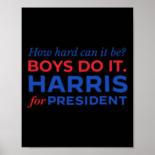 Poster Harris Comment Ça Peut Être Difficile Pour Les Gar