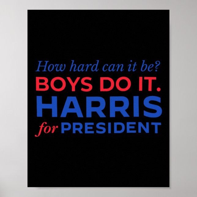 Poster Harris Comment Ça Peut Être Difficile Pour Les Gar (Devant)