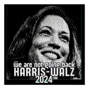 POSTER HARRIS-WALZ 2024 NOUS NE REVIENDRONS PAS
