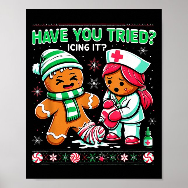 Poster Have You Tried Icing It Gingerbread Icu Nurse Chri (Devant)